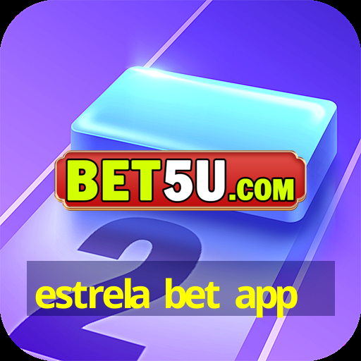 estrela bet app